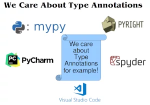 Type Hints we care: mypy, pyright, pydantic, IDEs